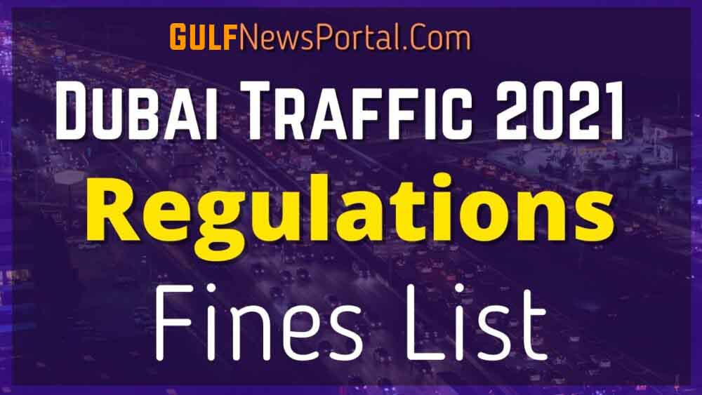 Dubai Traffic Rules & Fines Updated List 2021 Gulf News Portal