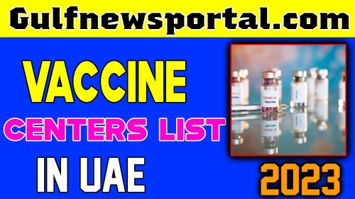 UAE Covid Vaccines List and Centers