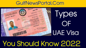 Types of Visas in UAE 2022