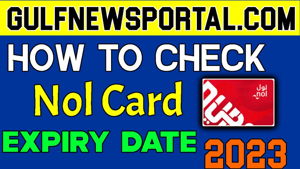 How to check Nol Card Expiry Date 2023